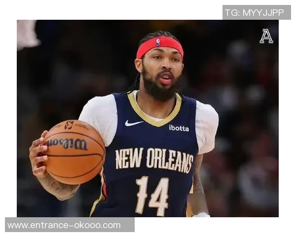 布兰登英格拉姆的成长之路与篮球梦想的追逐